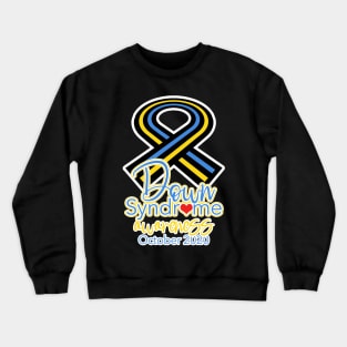 Down Syndrome Awareness Month 2020 Crewneck Sweatshirt